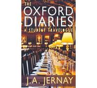 The Oxford Diaries: A Student Travelogue