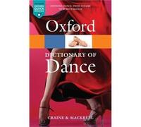 The Oxford Dictionary of Dance by Mackrell Judith Chief Dance critic of IThe GuardianR Paperback Book Craine, Debra, Mackrell, Judith (Auteur)