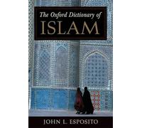 The Oxford Dictionary of Islam