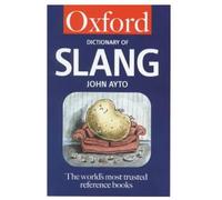 The Oxford Dictionary of Slang