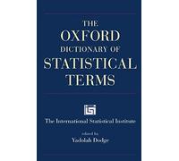 The Oxford Dictionary Of Statistical Terms