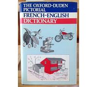 The Oxford-duden Pictorial French-english Dictionary