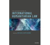 The Oxford Guide to International Humanitarian Law