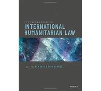 The Oxford Guide To International Humanitarian Law