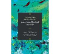 The Oxford Handbook of American Medical History