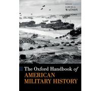 The Oxford Handbook of American Military History