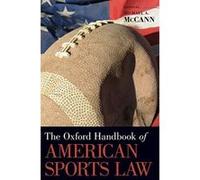 The Oxford Handbook of American Sports Law (Oxford Handbooks) - [Version Originale] Inconnu (Auteur)