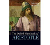 The Oxford Handbook of Aristotle – Oxford Handbooks – Oxford University Press
