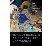 The Oxford Handbook Of Arts And Cultural Management