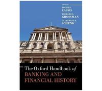 The Oxford Handbook Of Banking And Financial History