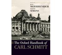 The Oxford Handbook of Carl Schmitt – Oxford University Press