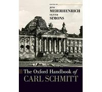 The Oxford Handbook of Carl Schmitt