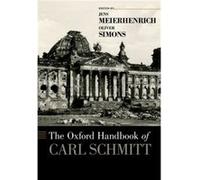 The Oxford Handbook of Carl Schmitt by Edited by Jens Meierhenrich Edited by Oliver Simons Hardcover Book Jens Meierhenrich, Oliver Simons (Auteur)