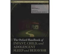The Oxford Handbook Of Child And Adolescent Sleep And Behavior