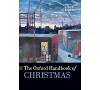The Oxford Handbook of Christmas – Oxford University Press