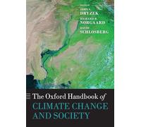 The Oxford Handbook of Climate Change and Society (Oxford Handbooks)