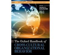 The Oxford Handbook of Cross-cultural Organizational Behavior
