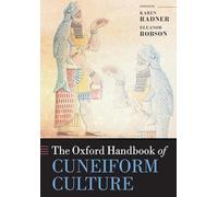 The Oxford Handbook of Cuneiform Culture
