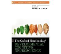 The Oxford Handbook of Developmental Cognitive Neuroscience