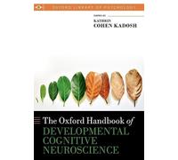 The Oxford Handbook of Developmental Cognitive Neuroscience – Oxford University Press