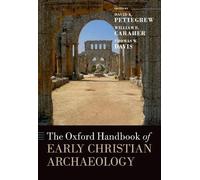 The Oxford Handbook Of Early Christian Archaeology