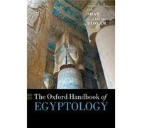 The Oxford Handbook of Egyptology by Edited by Ian Shaw Edited by Elizabeth Bloxam Hardcover Book Edited by Ian Shaw Edited by Elizabeth Bloxam (Auteur)