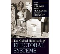 The Oxford Handbook Of Electoral Systems