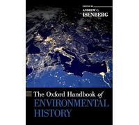 The Oxford Handbook of Environmental History (Oxford Handbooks)