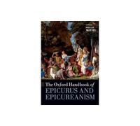 The Oxford Handbook of Epicurus and Epicureanism