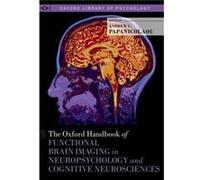 The Oxford Handbook of Functional Brain Imaging in Neuropsychology and Cognitive Neurosciences by Edited by Andrew C Papanicolaou Hardcover Book Edited by Andrew C Papanicolaou (Auteur)