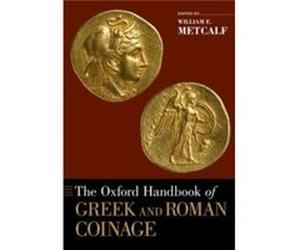 The Oxford Handbook of Gr nd Roman Coinage by William E Metcalf Paperback Book William E Metcalf, (Auteur)