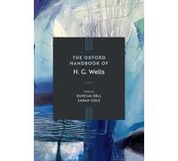 The Oxford Handbook of H. G. Wells