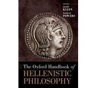 The Oxford Handbook Of Hellenistic Philosophy