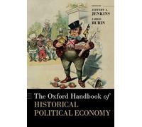 The Oxford Handbook Of Historical Political Economy