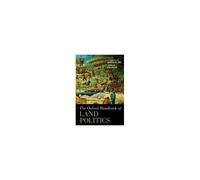 The Oxford Handbook Of Land Politics