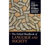 The Oxford Handbook of Language and Society