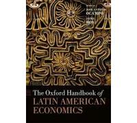 The Oxford Handbook Of Latin American Economics