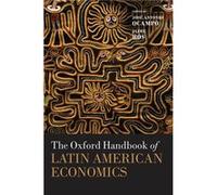 The Oxford Handbook of Latin American Economics by Edited by Jos Antonio Ocampo Edited by Jaime Ros Hardcover Book Edited by Jos Antonio Ocampo Edited by Jaime Ros (Auteur)
