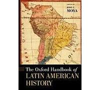 The Oxford Handbook Of Latin American History