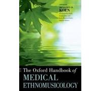 The Oxford Handbook Of Medical Ethnomusicology