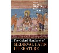 The Oxford Handbook of Medieval Latin Literature