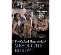 The Oxford Handbook of Mesolithic Europe – Oxford University Press