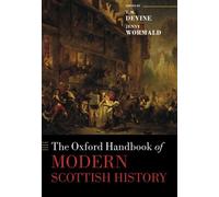 [(The Oxford Handbook of Modern Scottish History)] [ Edited by T. M. Devine, Edited by Jenny Wormald ] [June, 2014]
