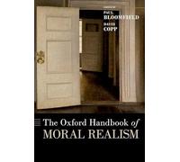 The Oxford Handbook of Moral Realism