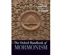 The Oxford Handbook of Mormonism