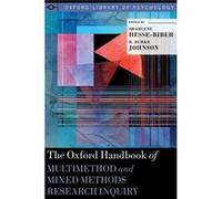 The Oxford Handbook of Multimethod and Mixed Methods Research Inquiry by Johnson R. Burke Professor Department of Professional Studies Professor Departmen Johnson R. Burke Professor Department of Prof