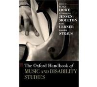 The Oxford Handbook Of Music And Disabi Blake Howe, Stephanie Jensen - Moulton, Neil Lerner, Joseph Straus (Auteur)