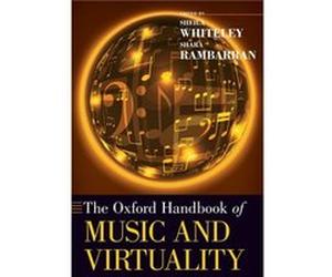 The Oxford Handbook of Music and Virtuality - Rambarran Shara Assistant Professor Assistant Professor Queens University - Oxford University Press Inc - Li Rambarran Shara Assistant Professor Assistant