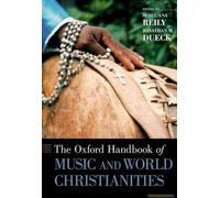 The Oxford Handbook Of Music And World Christianities