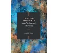 The Oxford Handbook of New Testament Rhetoric